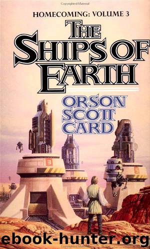 THE SHIPS OF EARTH by Orson Scott Card