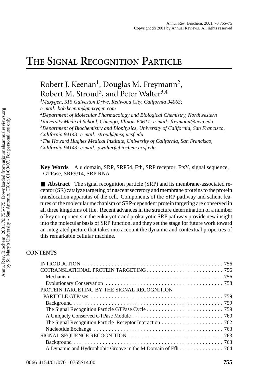 THE SIGNAL RECOGNITION PARTICLE by Robert J. Keenan1 Douglas M. Freymann2 Robert M. Stroud3 & Peter Walter3 4