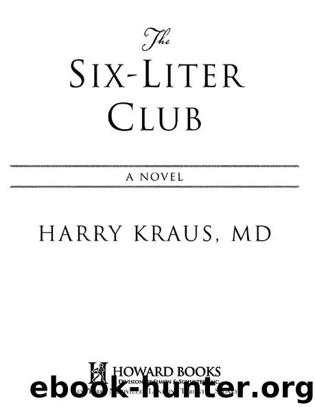 THE SIX LITER CLUB by HARRY KRAUS