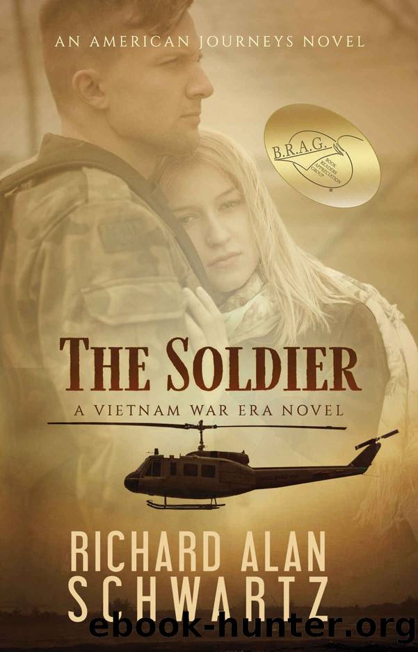 THE SOLDIER: A Vietnam War Era Novel by Schwartz Richard Alan