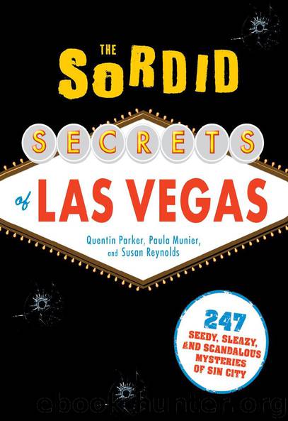 THE SORDID SECRETS of LAS VEGAS by Quentin Parker Paula Munier & Susan Reynolds