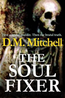 THE SOUL FIXER (A psychological thriller) by D.M. Mitchell