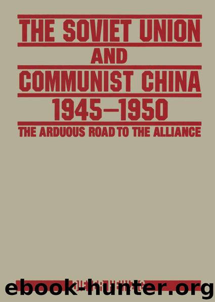 THE SOVIET UNION AND COMMUNIST CHINA 1945–1950 by Heinzig Dieter