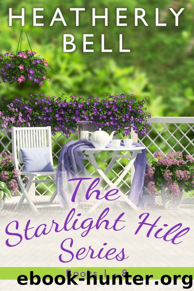 THE STARLIGHT HILL COMPLETE COLLECTION: 1-8 by Bell Heatherly