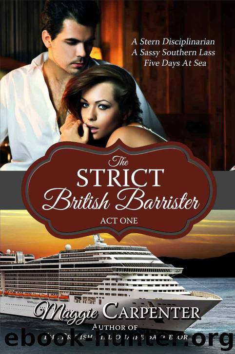 THE STRICT BRITISH BARRISTER: ACT ONE by Carpenter Maggie