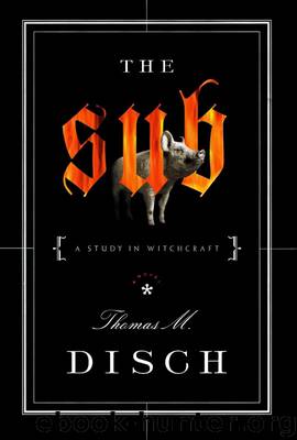 THE SUB A Study In Witchcraft by Thomas M. Disch