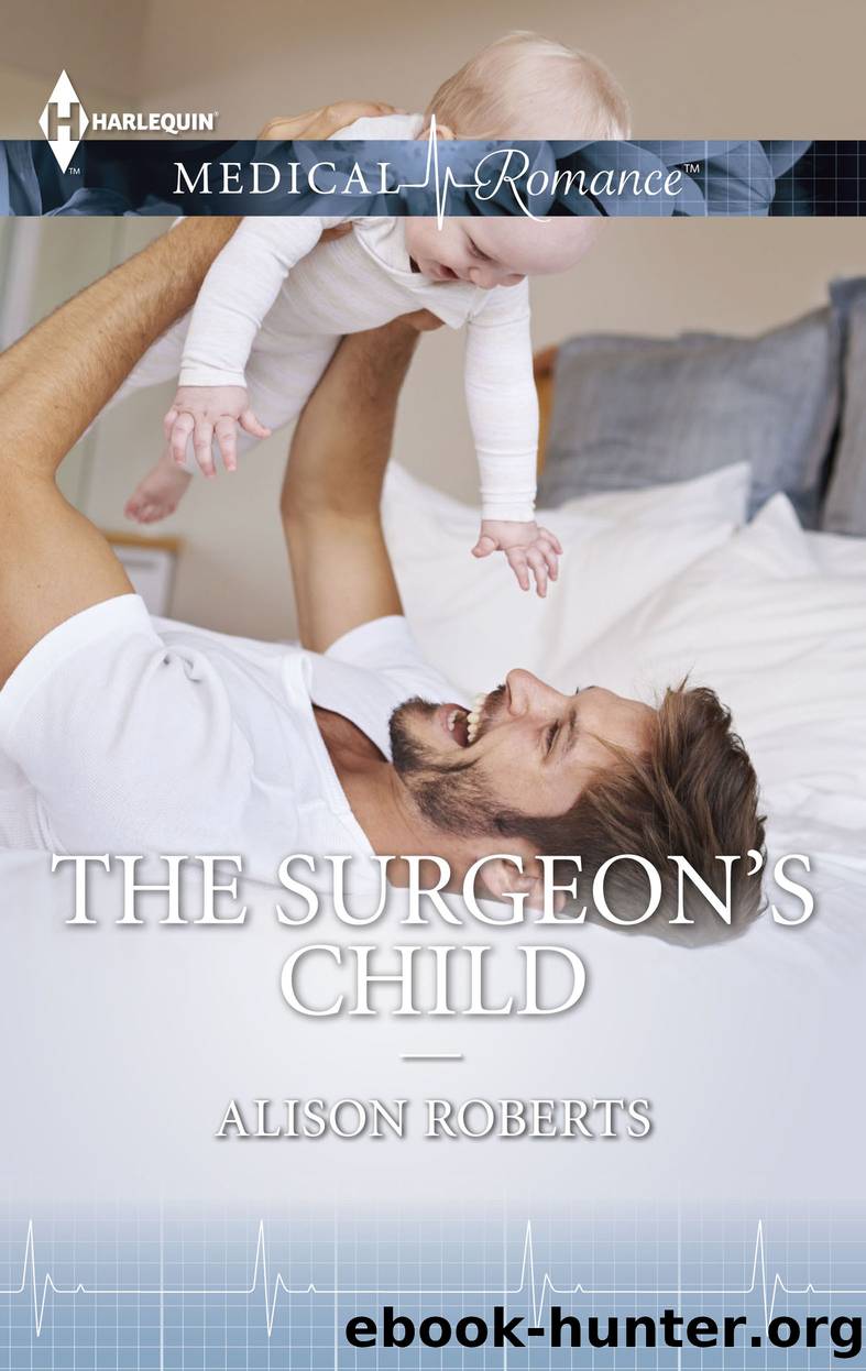 THE SURGEON'S CHILD by Alison Roberts