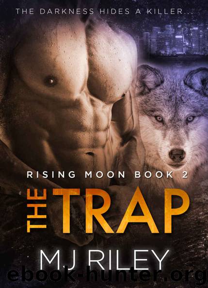 THE TRAP (Rising Moon Book 2) by MJ Riley