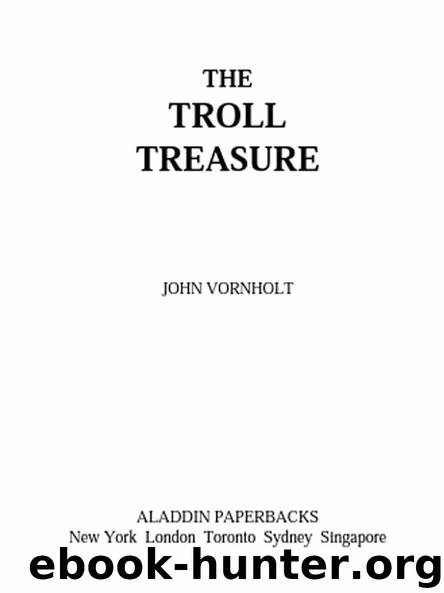 THE TROLL TREASURE by JOHN VORNHOLT