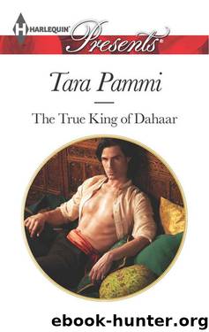 THE TRUE KING OF DAHAAR by TARA PAMMI