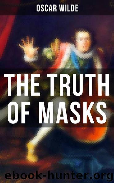 THE TRUTH OF MASKS by Oscar Wilde