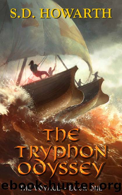 THE TRYPHON ODYSSEY (The Voyage Book 1) by S.D. Howarth