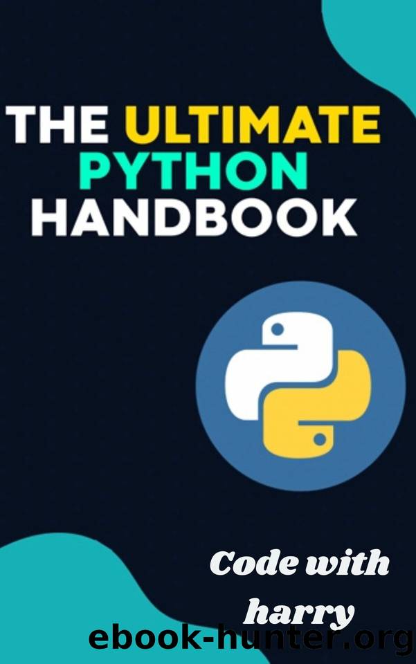 THE ULTIMATE PYTHON HANDBOOK by harry code with