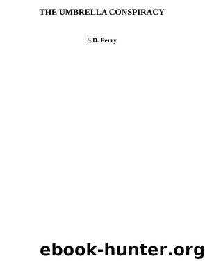 THE UMBRELLA CONSPIRACY by S.D. Perry