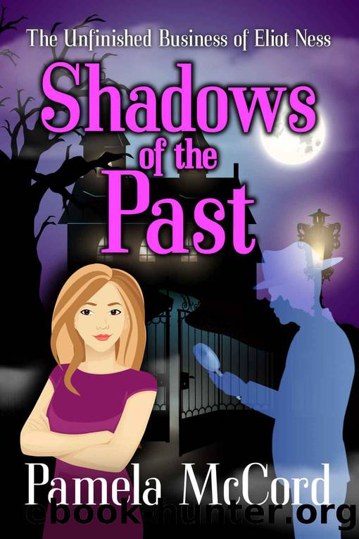 THE UNFINISHED BUSINESS OF ELIOT NESS by McCord Pamela