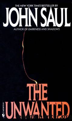 THE UNWANTED by John Saul