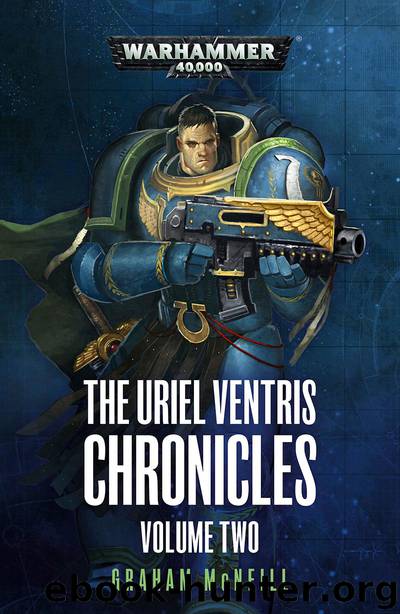 THE URIEL VENTRIS CHRONICLES VOLUME TWO by Graham McNeill