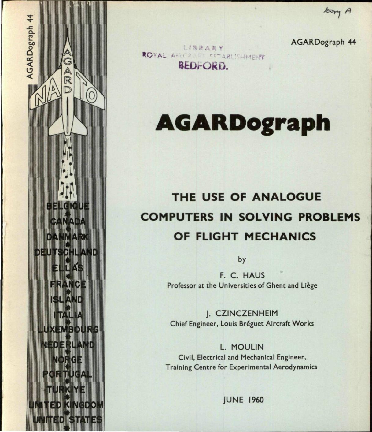 THE USE OF ANALOGUE COMPUTERS IN SOLVING PROBLEMS OF FLIGHT MECHANICS by Haus F.C