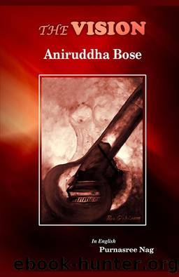 THE VISION by Aniruddha Bose