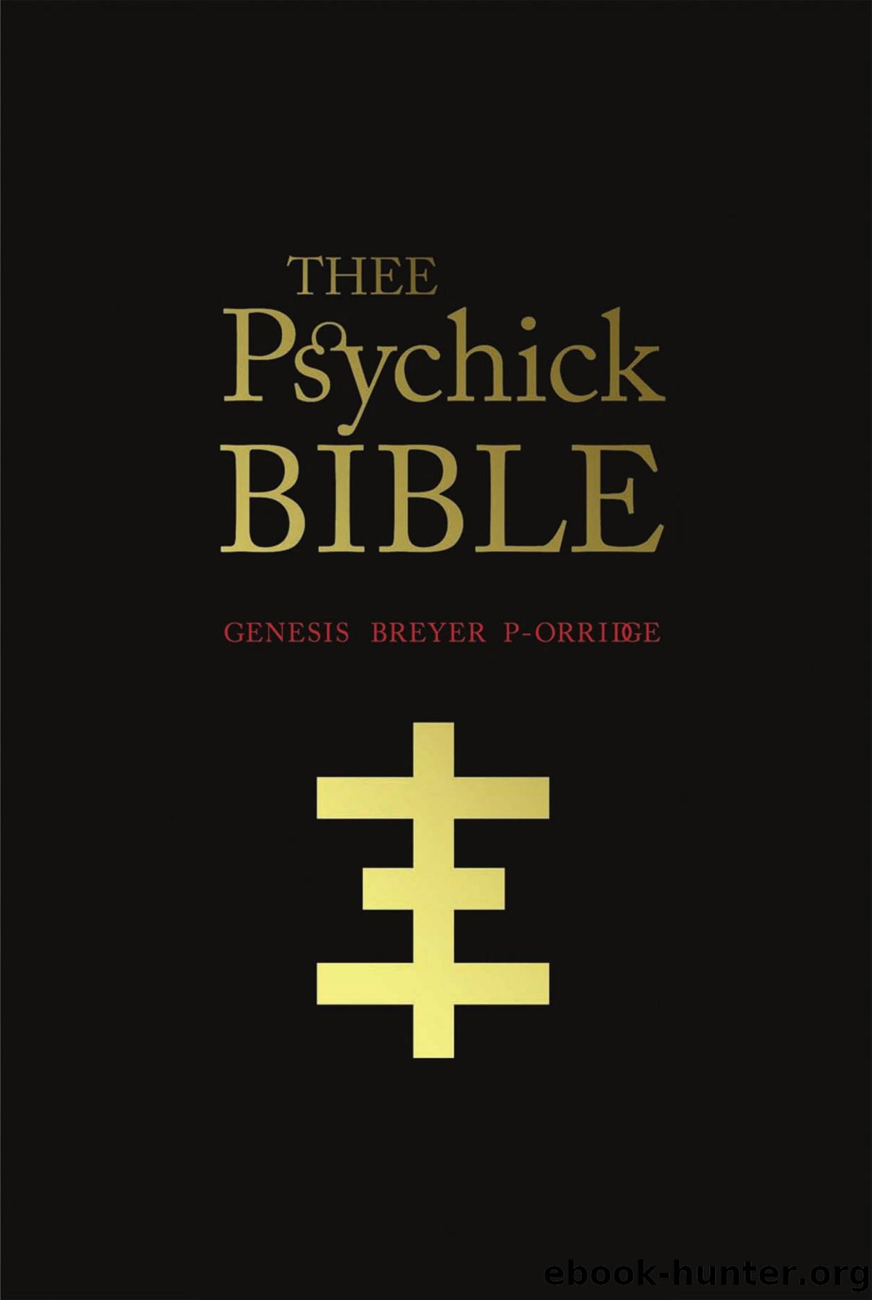 THEE PSYCHICK BIBLE by Genesis Breyer P-Orridge Jason Louv Carl Abrahamsson
