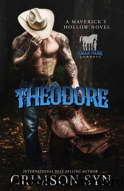 THEODORE: A Maverickâs Hollow Novel: Eagle Ridge Cowboys by Syn Crimson