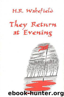 THEY RETURN AT EVENING by Wakefield Herbert Russell & Roden Barbara