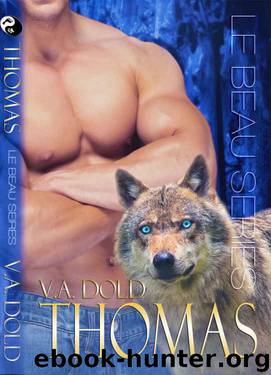 THOMAS: Le Beau Brothers - New Orleans Billionaire Wolf Shifters with plus sized BBW for mates (Le Beau Series Book 4) by V.A. Dold