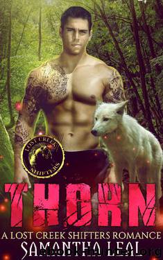THORN (LOST CREEK SHIFTERS) by Samantha Leal