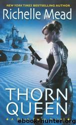 THORN QUEEN (ds-2) by Richelle Mead