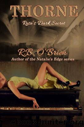 THORNE: Rose's Dark Secret: (Book 2) by R.B. O'Brien