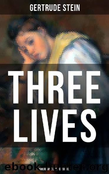THREE LIVES (American Classics Series) by Gertrude Stein