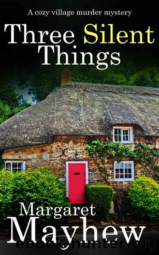THREE SILENT THINGS a cozy murder mystery by MAYHEW MARGARET