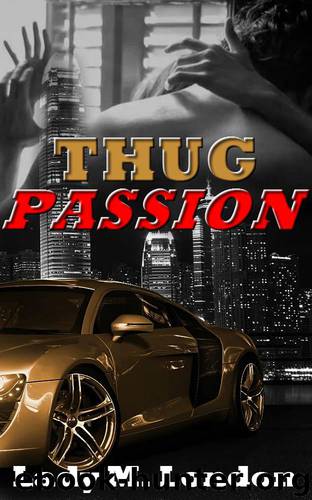 THUG PASSION: Wedding Romance by M. London Lady