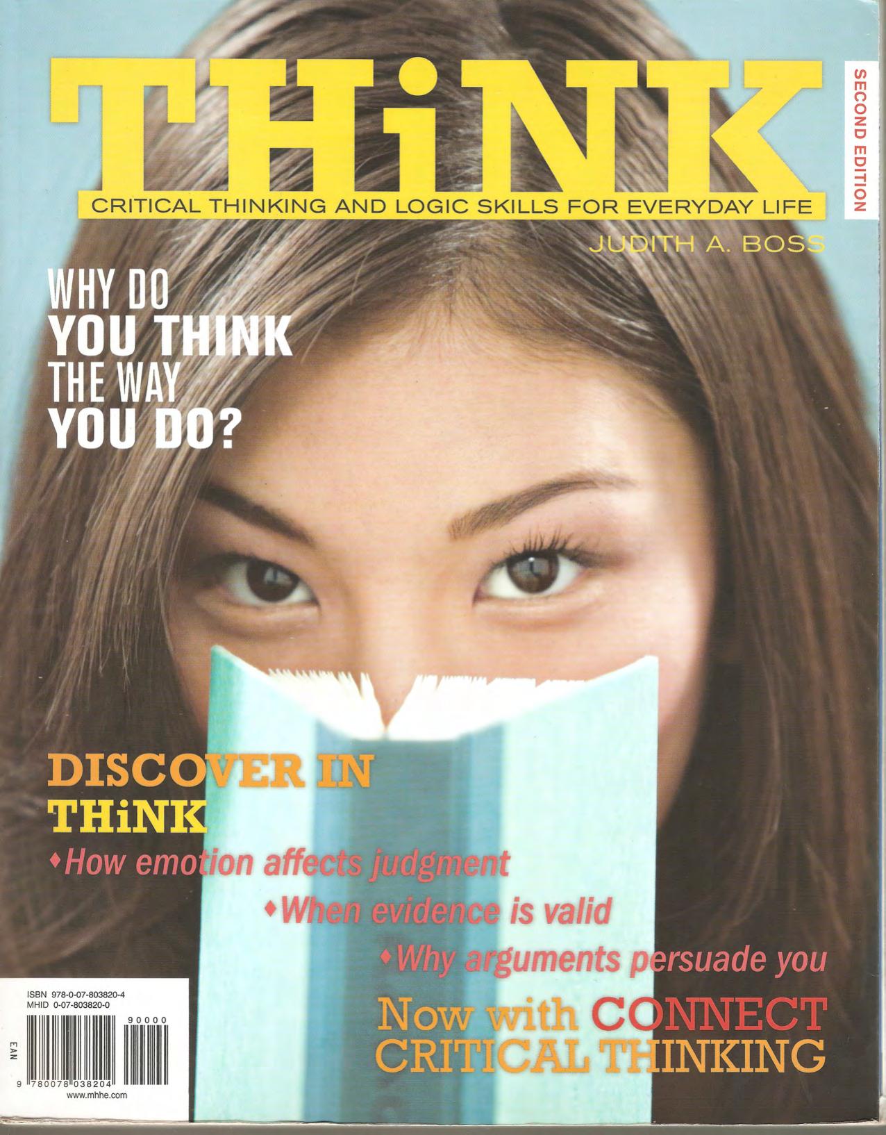 THiNK - Critical Thinking and Logic Skills for everyday life by Judith A Boss