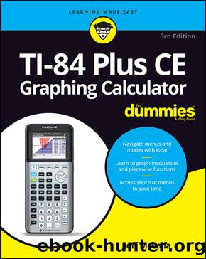 TI-84 Plus CE Graphing Calculator for Dummies by McCalla Jeff;