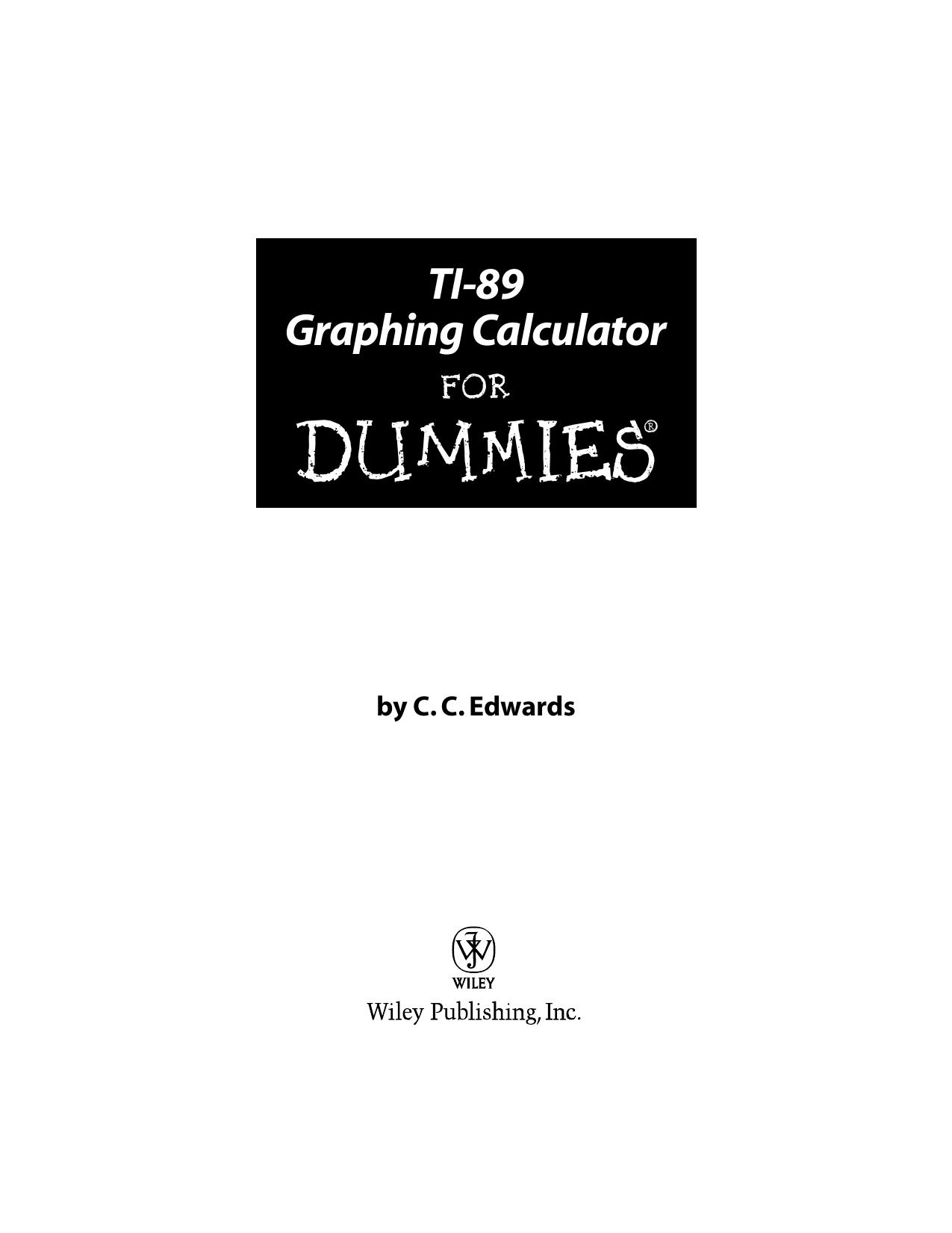 TI-89 graphing calculator for dummies by by C. C. Edwards