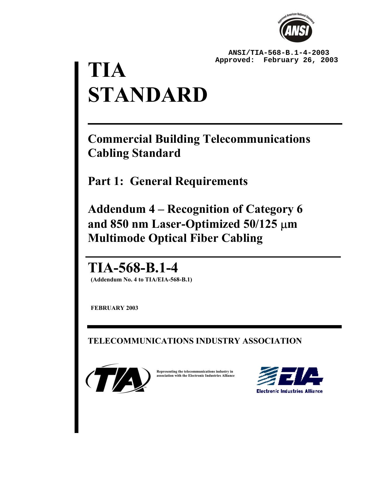 TIA-568-B.1-4 Commercial Building Telecommunications Cabling Standard - Part 1: General Requirements Addendum 4 â Recognition of Category 6 and 850 nm Laser-Optimized 50125 Âµm M by Unknown