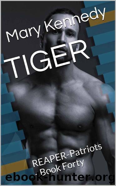 TIGER: REAPER-Patriots - Book Forty by Mary Kennedy