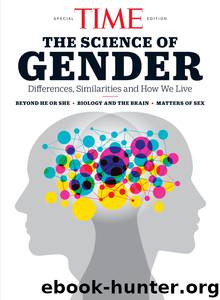 TIME the Science of Gender by TIME Magazine