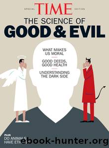 TIME the Science of Good and Evil by The Editors of TIME