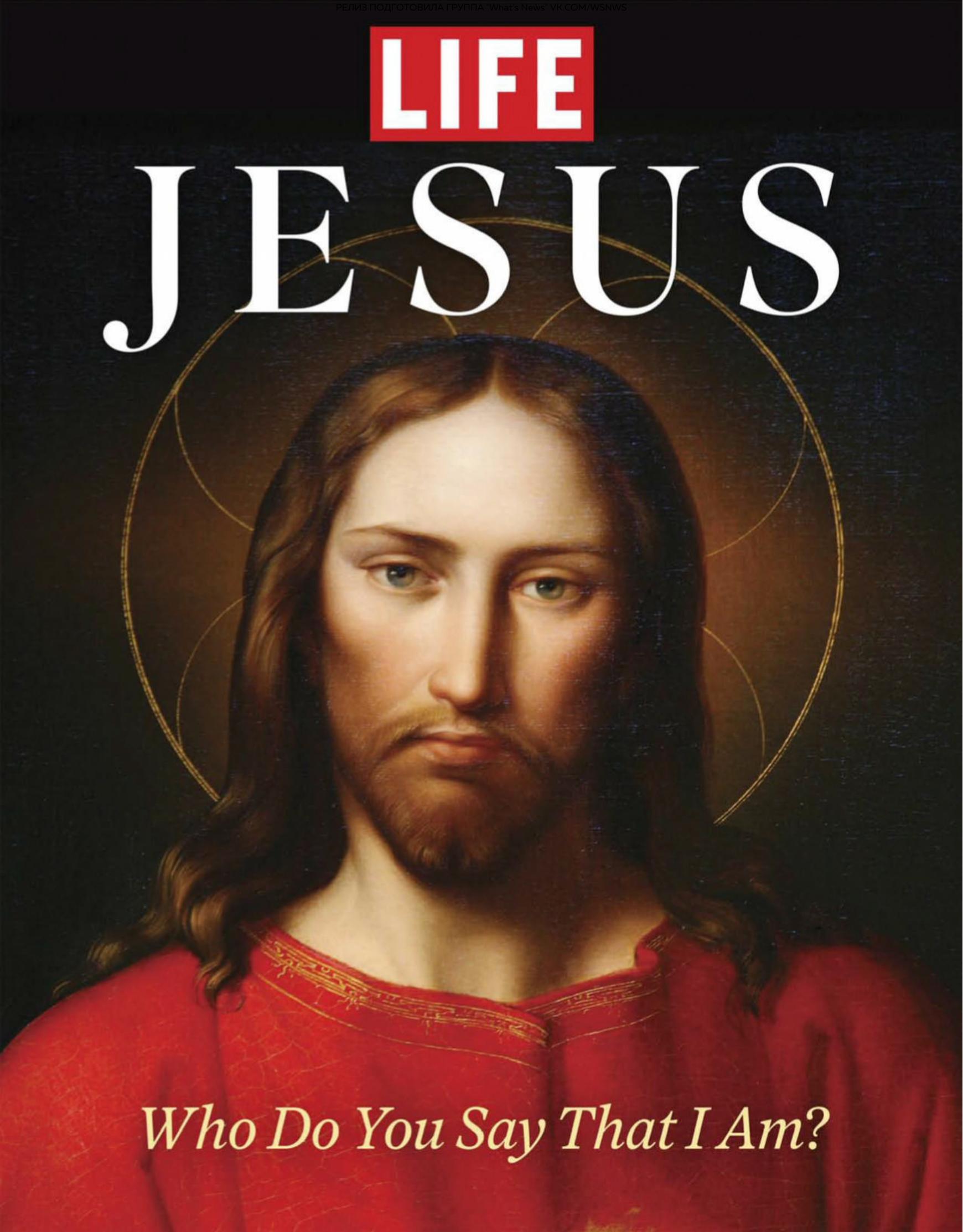 TIME-LIFE The Life of Jesus: How His Lessons, Miracles and Devotion Changed the World by Life Magazine