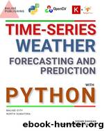 TIME-SERIES WEATHER: FORECASTING AND PREDICTION WITH PYTHON by Vivian Siahaan Rismon Hasiholan Sianipar