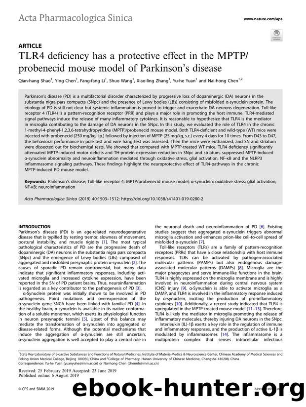 TLR4 deficiency has a protective effect in the MPTPprobenecid mouse model of ParkinsonÃ¢â¬â¢s disease by Qian-hang Shao & Ying Chen & Fang-fang Li & Shuo Wang & Xiao-ling Zhang & Yu-he Yuan & Nai-hong Chen