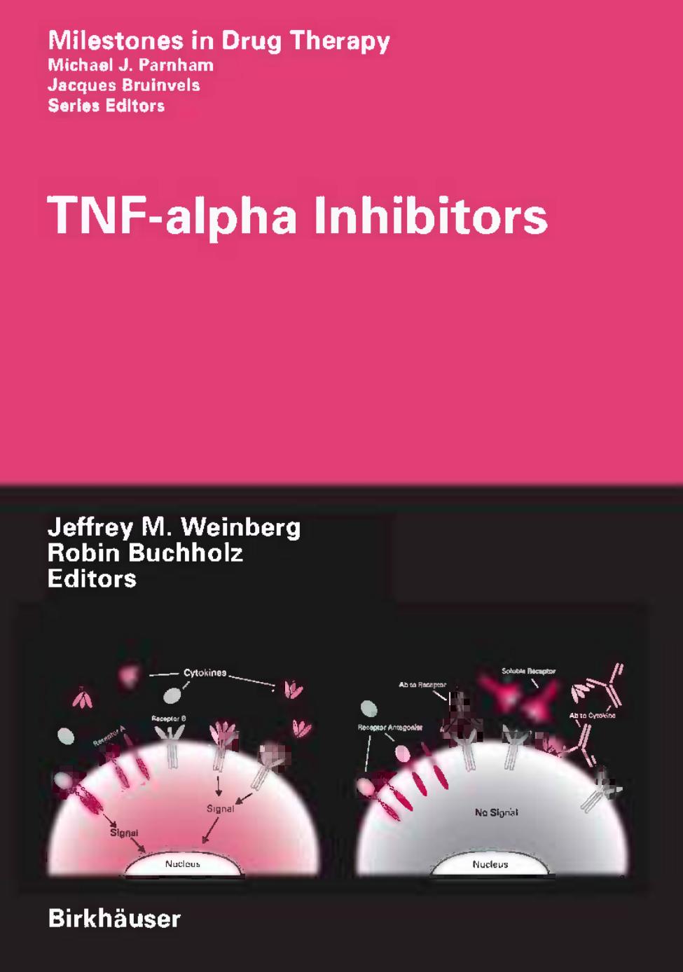 TNF-alpha Inhibitors by Patricia Malerich Dirk M. Elston (auth.) Jeffrey M. Weinberg Robin Buchholz (eds.)