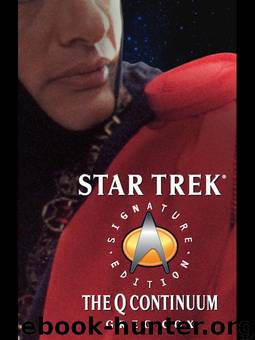 TNG - The Q Continuum (Signature Edition) (c) by Star Trek
