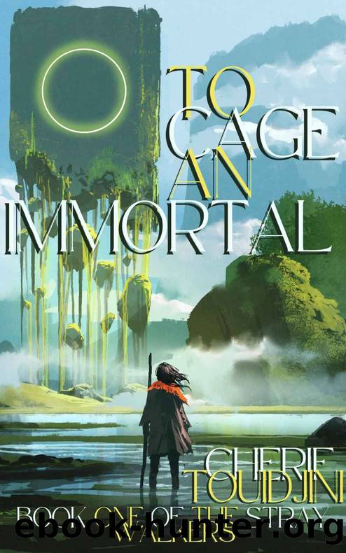 TO CAGE AN IMMORTAL by Touidjini Cherif