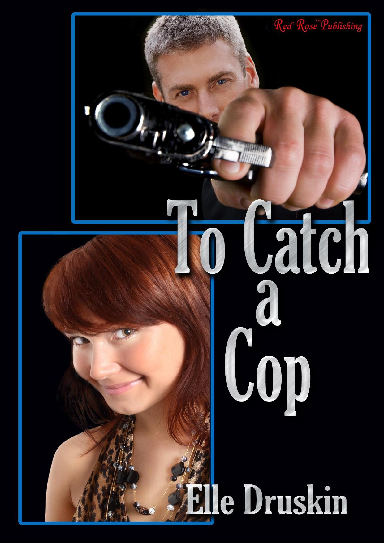 TO CATCH A COP by Unknown