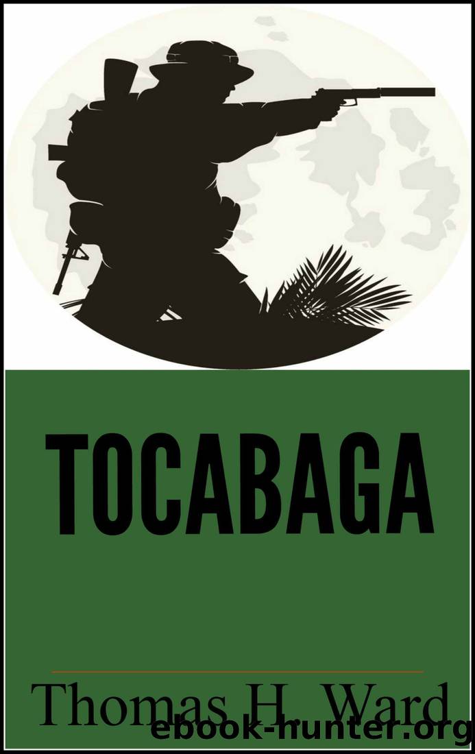 TOCABAGA (Revised Edition) (The Tocabaga Chronicles Book 1) by Thomas H. Ward