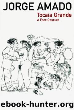 TOCAIA GRANDE by Jorge Amado