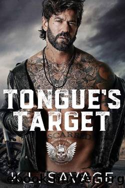 TONGUE'S TARGET (RUTHLESS KINGS MCâ¢ LAS VEGAS CHAPTER (A RUTHLESS UNDERWORLD NOVEL) Book 11) by K.L. Savage